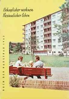 Buch der Hausfrau 1962: "Behaglicher wohnen - Besinnlicher leben" Buch der Hausfrau 1962: "Behaglicher wohnen - Besinnlicher leben"
